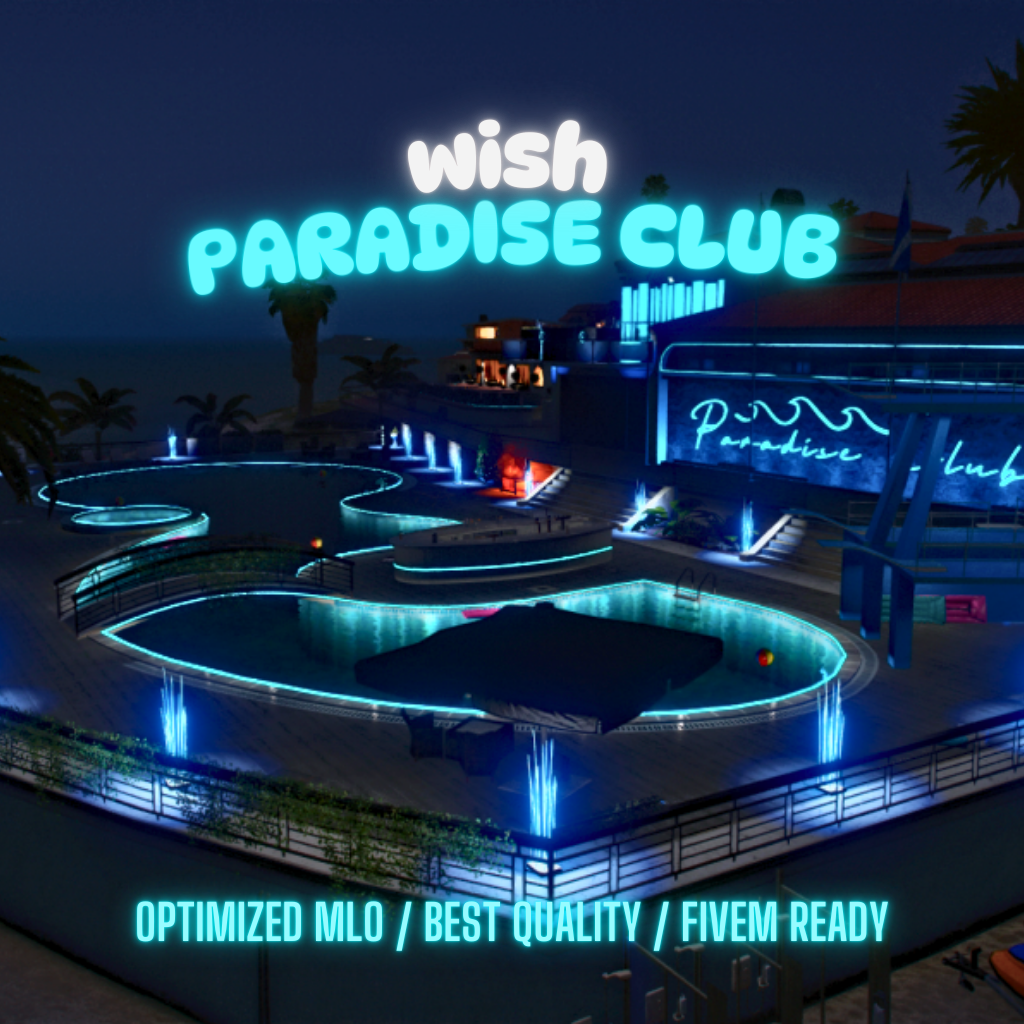 Paradise Club | MLO / MAP | Fivem GTAV | Optimized | Drag and Drop Files | Best Quality |